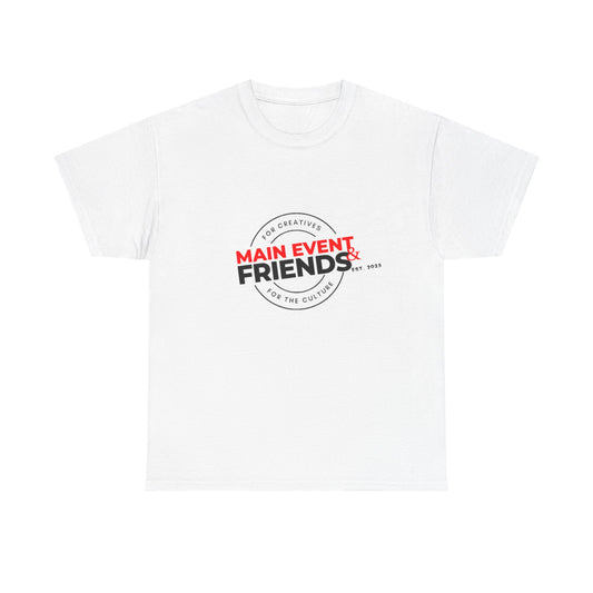 Main Event & Friends Unisex T-Shirt